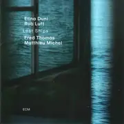 CD - Elina Duni / Rob Luft , Fred Thomas / Matthieu Michel - Lost Ships - Slipcase