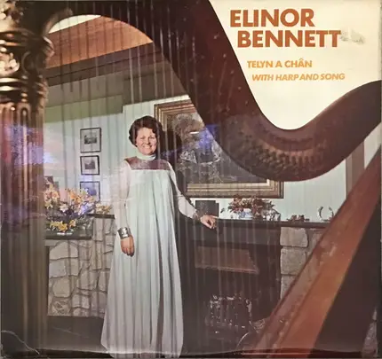 Elinor Bennett - Telyn A Chân