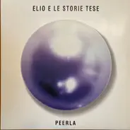 Elio E Le Storie Tese - Peerla