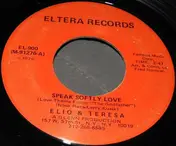 Elio - Speak Softly Love / Say Yes My Love
