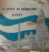 7inch Vinyl Single - Elio Volpini - La Società Dei Magnaccioni / Nannì