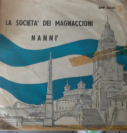 Elio Volpini - La Società Dei Magnaccioni / Nannì