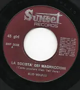 7inch Vinyl Single - Elio Volpini - La Società Dei Magnaccioni / Nannì