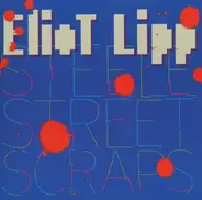 Eliot Lipp - Steele Street Scraps