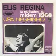 Elis Regina - Upa, Negrinho / Tristeza Que Se Foi