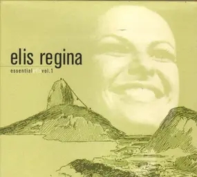 Elis Regina - Essential Elis Vol.1