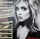 12inch Vinyl Single - Elisa Waut - Don't Be Mad, Get Even