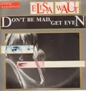 12inch Vinyl Single - Elisa Waut - Don't Be Mad, Get Even