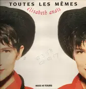 Elisabeth Anaïs - Toutes Les Mêmes