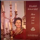 LP - Elisabeth Schwarzkopf , Sir Charles Mackerras - More Songs You Love - Blue label