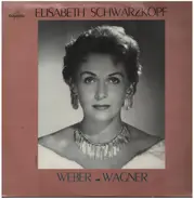 Elisabeth Schwarzkopf - Weber - Wagner