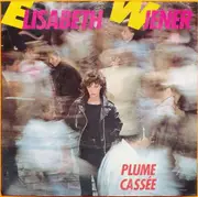 7inch Vinyl Single - Elisabeth Wiener - Plume Cassée