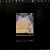 Elisabeth Wiener - Quitte Ou Double