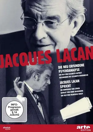 Elisabeth / Wolff, Francoise Kapnist - Jacques Lacan (Die neu erfundene Psychoanalyse / Jacques Lacan spricht)