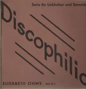 Elisabeth Ohms - Serie für Liebhaber und Sammler: Elisabeth Ohms