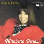 7inch Vinyl Single - Elisabetta Viviani - Canzone Contro...