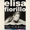 7'' - Elisa Fiorillo - Forgive Me For Dreaming