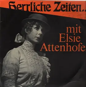 Elsie Attenhofer - herrliche zeiten