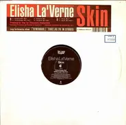 Elisha La'Verne - Skin