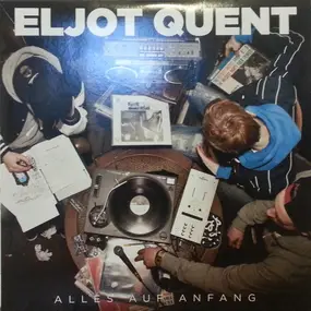 Eljot Quent - Alles Auf Anfang