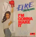 7inch Vinyl Single - Elke And The Jets - I'm Gonna Make It