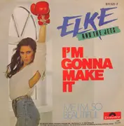 7inch Vinyl Single - Elke And The Jets - I'm Gonna Make It