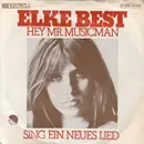 7inch Vinyl Single - Elke Best - Hey, Mr. Musicman / Sing Ein Neues Lied