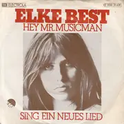 7inch Vinyl Single - Elke Best - Hey, Mr. Musicman / Sing Ein Neues Lied