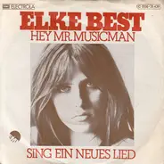 Elke Best - Hey, Mr. Musicman / Sing Ein Neues Lied