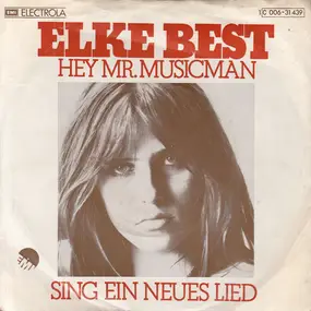 Elke Best - Hey, Mr. Musicman / Sing Ein Neues Lied