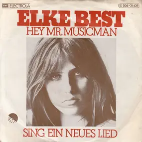 Elke Best - Hey, Mr. Musicman / Sing Ein Neues Lied
