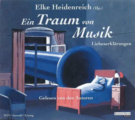 Elke Heidenreich - Ein Traum Von Musik (Liebeserklärungen)