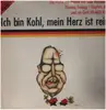LP - Elke Heidenreich / Thomas Freitag /Stephan Wald / Gast: HELMUT KOHL - Ich bin Kohl. mein Herz ist rein