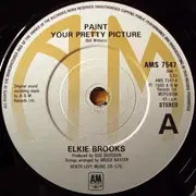 7inch Vinyl Single - Elkie Brooks - Paint Your Pretty Picture