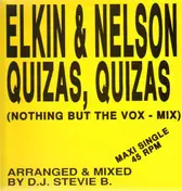 Elkin & Nelson - Quizas, Quizas (Nothing But The Vox Mix)
