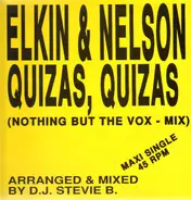 Elkin & Nelson - Quizas, Quizas (Nothing But The Vox Mix)