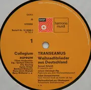 LP - Elly Ameling , Agnes Giebel , Barry McDaniel , Tölzer Knabenchor , Collegium Aureum - Transeamus Weihnachtslieder Aus Deutschland
