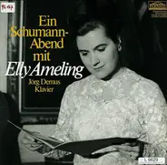Elly Ameling / Jörg Demus , Robert Schumann - Ein Schumann-Abend