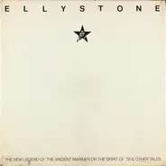 Elly Stone - The New Legend Of The Ancient Mariner Or The Spirit Of '76 And Other Tales