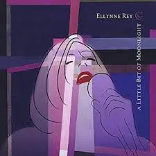Ellynne Rey - A Little Bit Of Moonlight