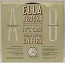 7inch Vinyl Single - Ella Brooks - It's Easy When You're On Fire