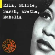 Ella Fitzgerald , Billie Holiday , Sarah Vaughan , Aretha Franklin , Mahalia Jackson - Ella, Billie, Sarah, Aretha, Mahalia