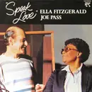 LP - Ella Fitzgerald , Joe Pass - Speak Love