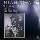 LP - Ella Fitzgerald , Ray Brown - Ella & Ray With The Ray Brown Quintet Plus Lester Young