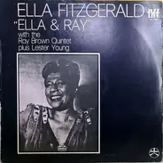 Ella Fitzgerald , Ray Brown - Ella & Ray With The Ray Brown Quintet Plus Lester Young