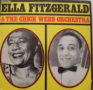Ella Fitzgerald & Chick Webb And His Orchestra - Ella Fitzgerald & The Chick Webb Orchestra