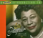 CD - Ella Fitzgerald - A Proper Introduction to Ella Fitzgerald: Smooth Sailing - Digipak