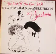 Ella Fitzgerald And André Previn - Nice Work If You Can Get It - Ella Fitzgerald And Andre Previn Do Gershwin