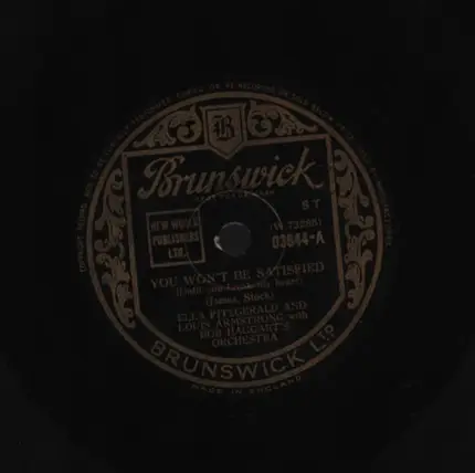 Ella Fitzgerald And Louis Armstrong With Bob Haggart And His Orchestra - You Won't Be Satisfied / The Frim Fram Sauce