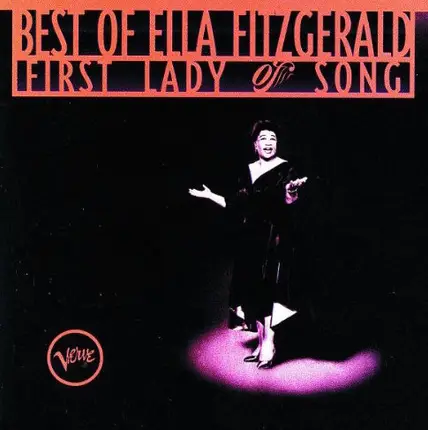 Ella Fitzgerald - Best Of Ella Fitzgerald: First Lady Of Song